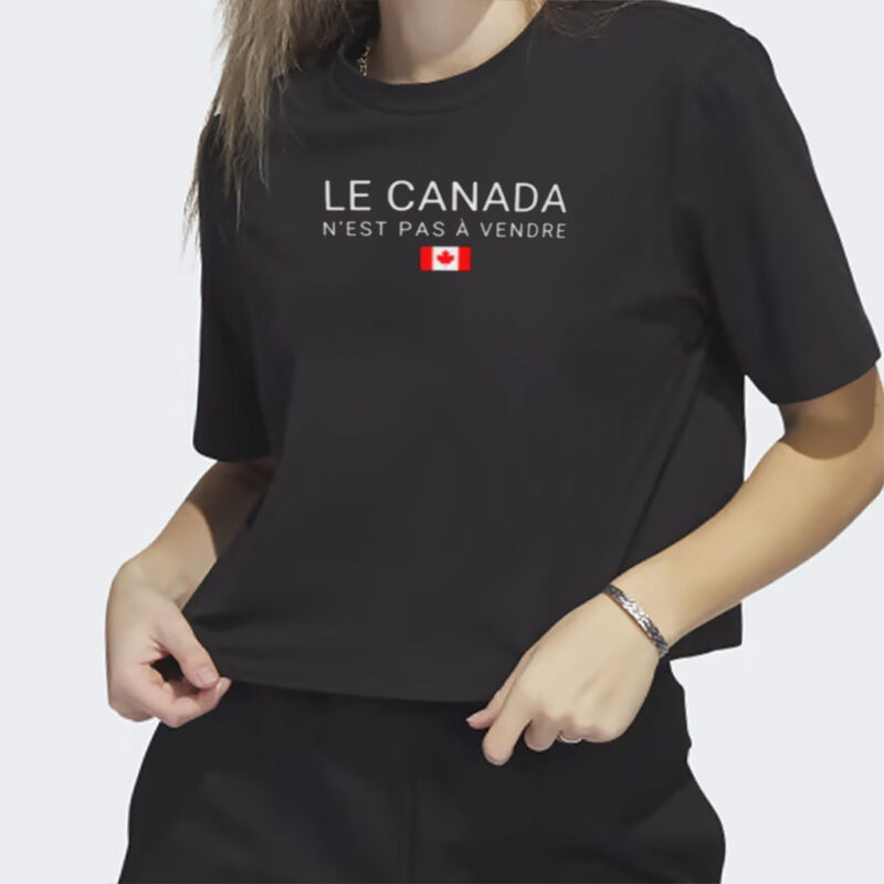 Canada Apparel, Proud Canadian Gift, Le Canada n'est pas à vendre T-Shirt