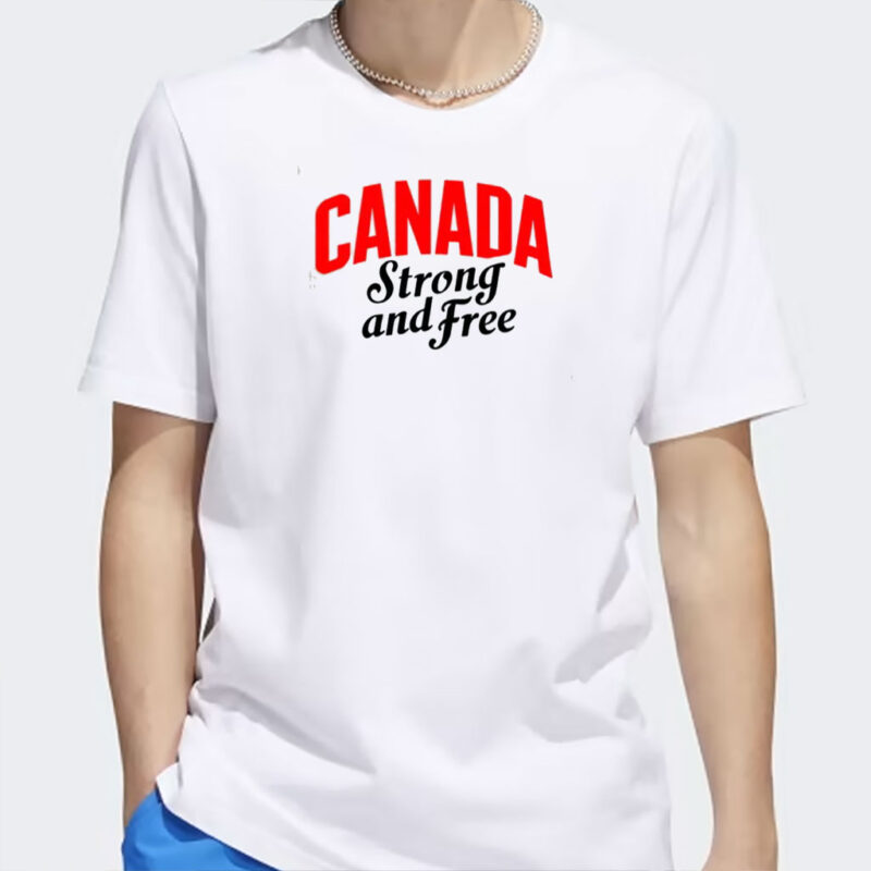 Canada Strong and Free Shirt, Canadian Pride T-Shirt, Patriotic Canada Tee, Love Canada Shirt