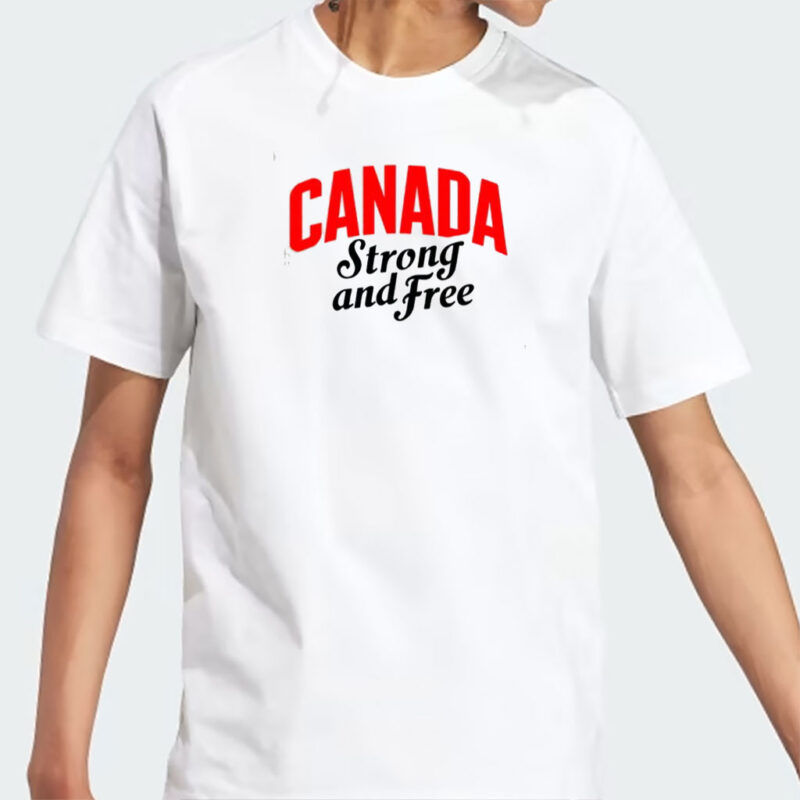 Canada Strong and Free Shirt, Canadian Pride T-Shirt, Patriotic Canada Tee, Love Canada Shirt
