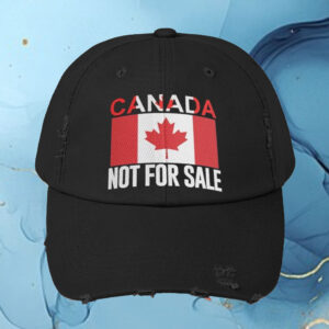 Canada is Not for Sale Hat I Love Canada Hat
