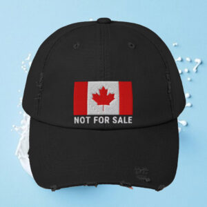 Canada is not for sale embroidered Trucker Cap Funny Canada hat