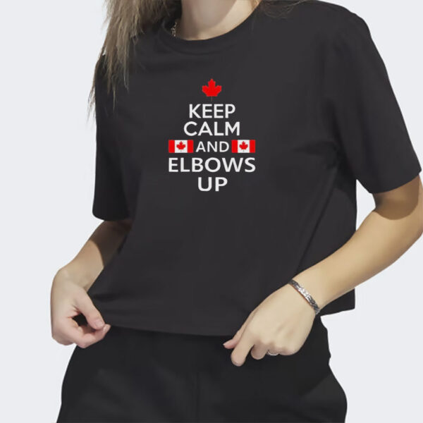 Canada keep calm and elbows up 2025 T-Shirt