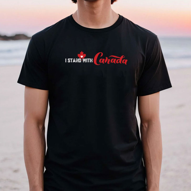Comfort Colors I Stand with Canada T-Shirt, Canada Never 51st T-Shirts