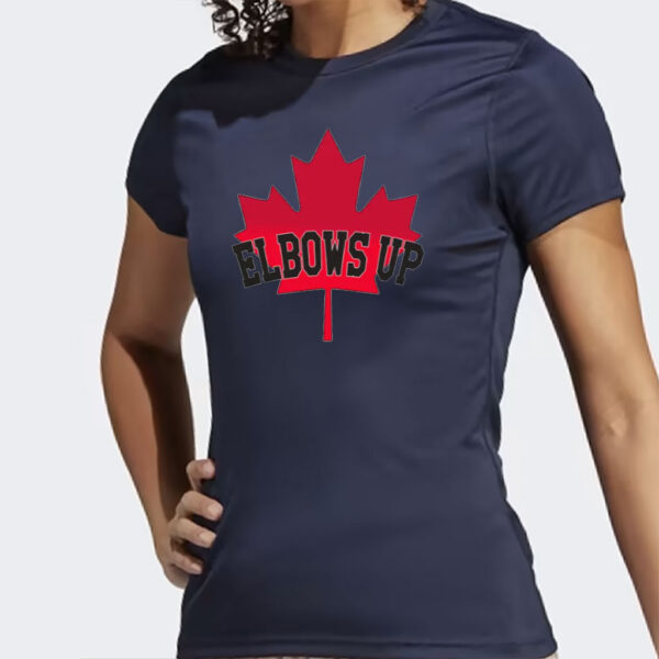 Elbow up shirt,Canada shirt,Anti Trump shirts
