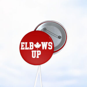 Elbows Up Canada Button, Stop Trump Tariffs, Subtle Anti Trump MAGA Fascism Liberal