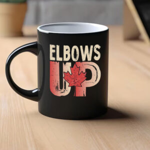 Elbows Up Canada, Elbows Up, Canadian Pride Mug