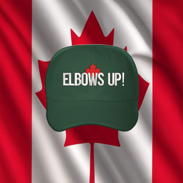 Elbows Up Canada Embroidered Baseball Cap