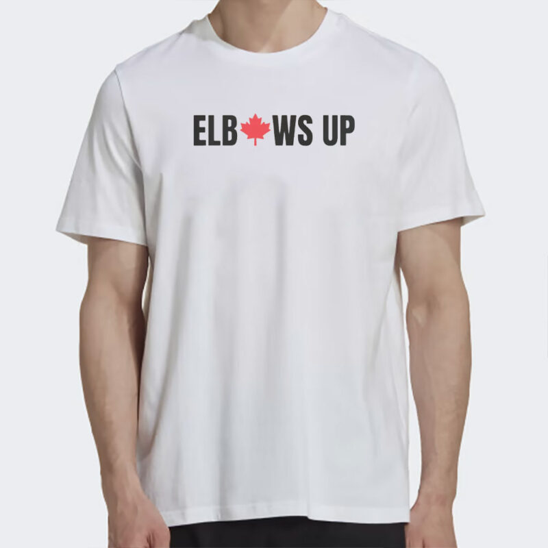 Elbows Up Canada Strong T-Shirt, Support Made In Canada Proud Canadian Flag Shirt
