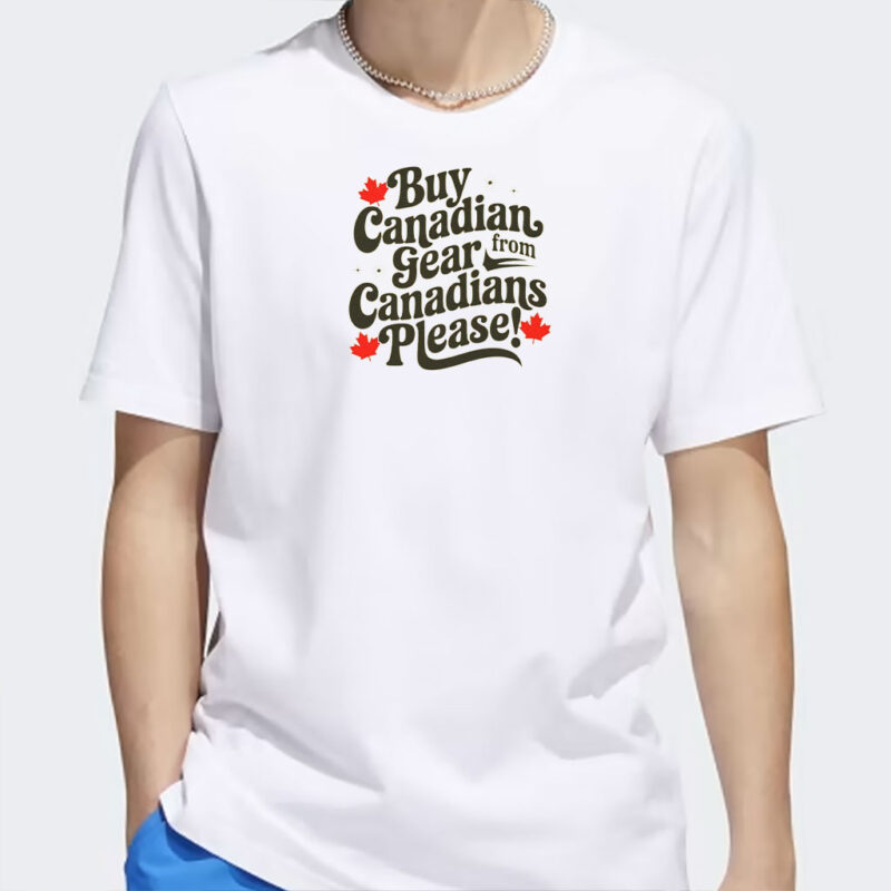 Elbows Up Canada TShirt BUY CANADA, Please Buy Gear FROM Canadians Shirt