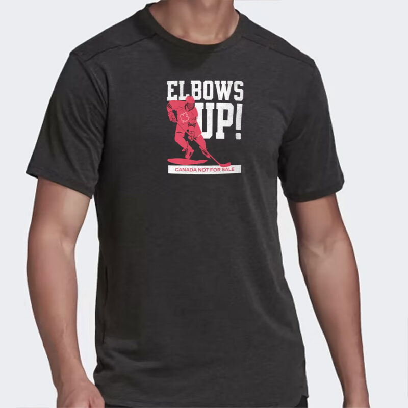 Elbows Up! Canada TShirt, Canada Hockey Tee, Canada Not For Sale Shirt, Canadian Hockey Shirt