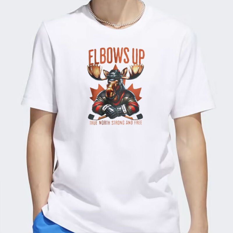 Elbows Up Canada TShirt! Moose Hockey 2025 Shirt