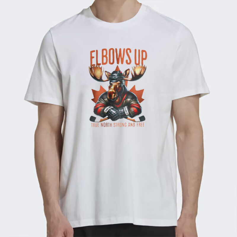 Elbows Up Canada TShirt! Moose Hockey 2025 Shirt