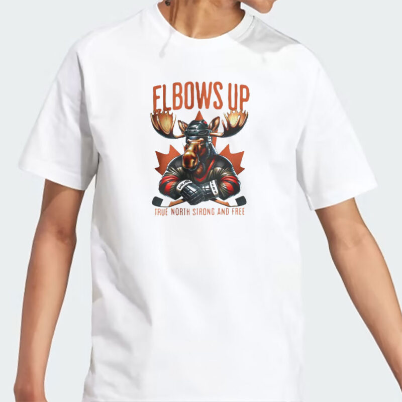 Elbows Up Canada TShirt! Moose Hockey 2025 Shirt