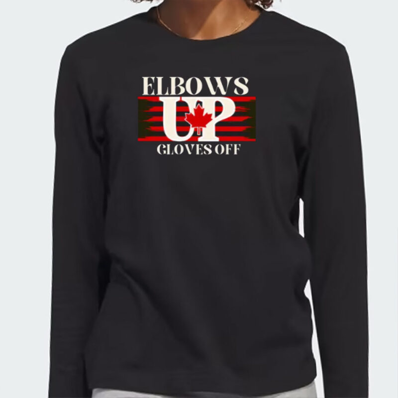 Elbows Up Canada, trending Shirt, Elbows Up Canadian Strong Shirt