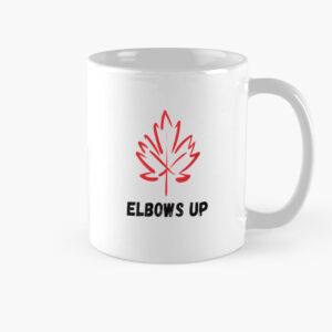 Elbows Up Mug, Stand Strong Canada, Canadian Pride Mug