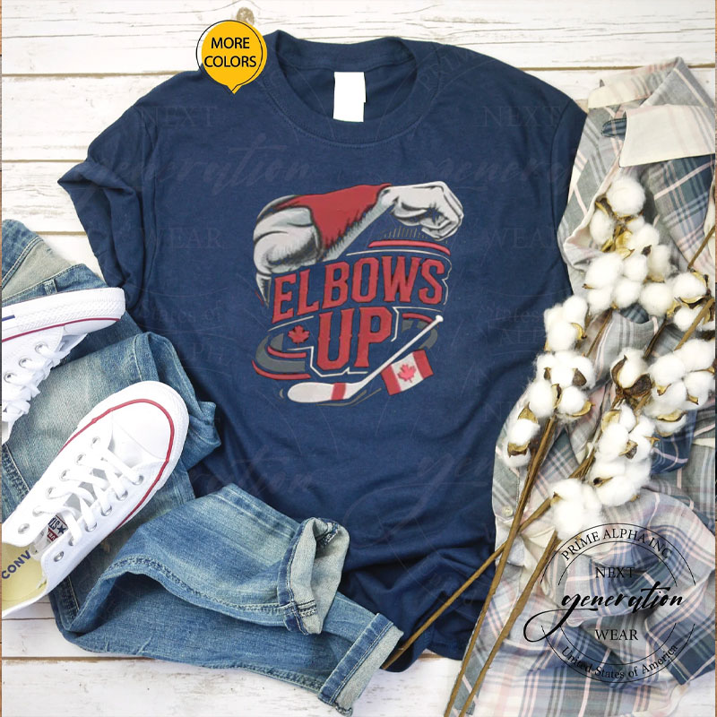 Elbows Up shirt, Canada Not for Sale T-Shirt, Elbows Up Canada True North Strong 2025 Shirt