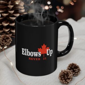 Elbows up Canada Never 51 Mug