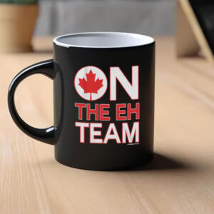 Funny Canada Canadian Flag, On The Eh Team Mug
