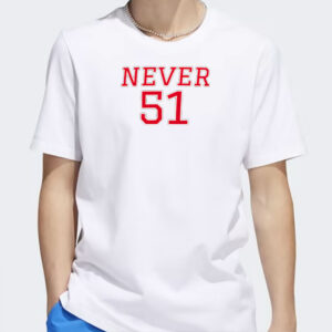 Never the 51st State, Anti Trump, Never 51 Canadian Shirt