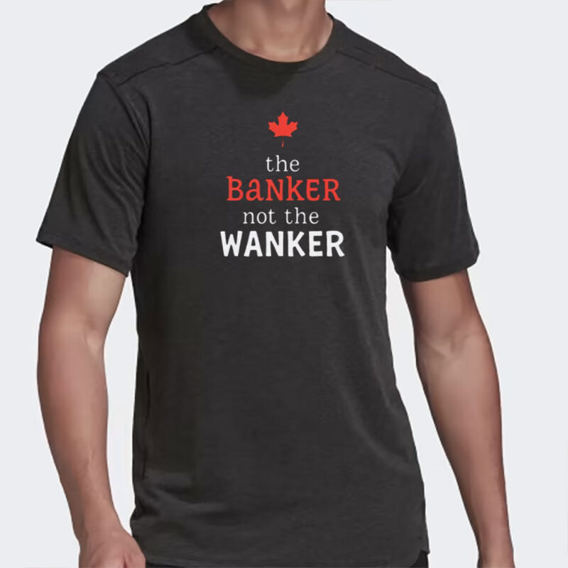 The Banker not the Wanker Unisex T-shirts