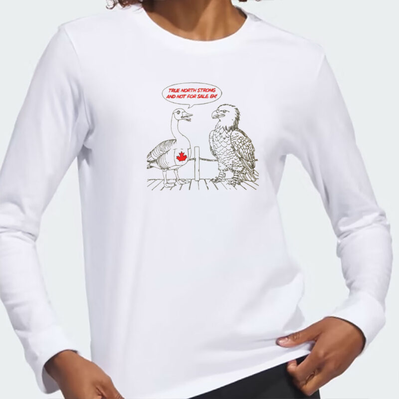 True North Strong And Not For Sale Comfort Colors Shirt