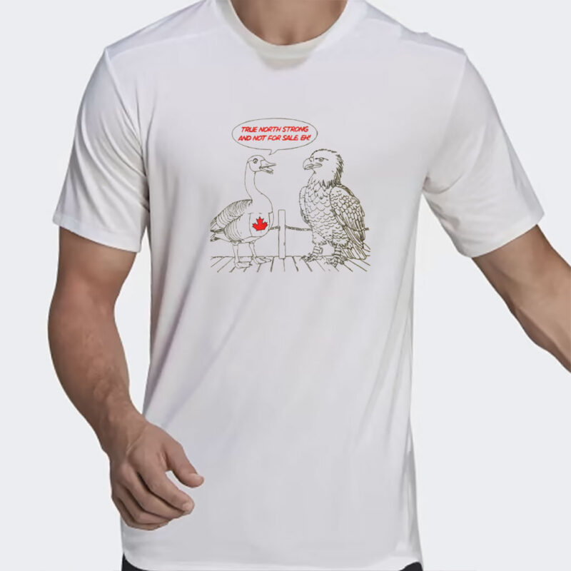 True North Strong And Not For Sale Comfort Colors Shirt