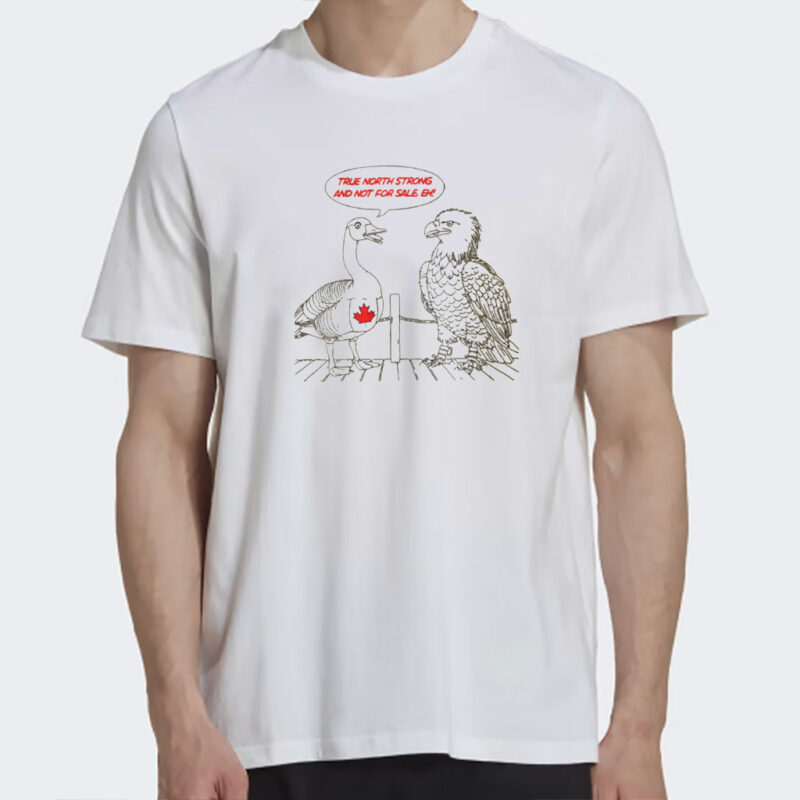 True North Strong And Not For Sale Comfort Colors Shirt