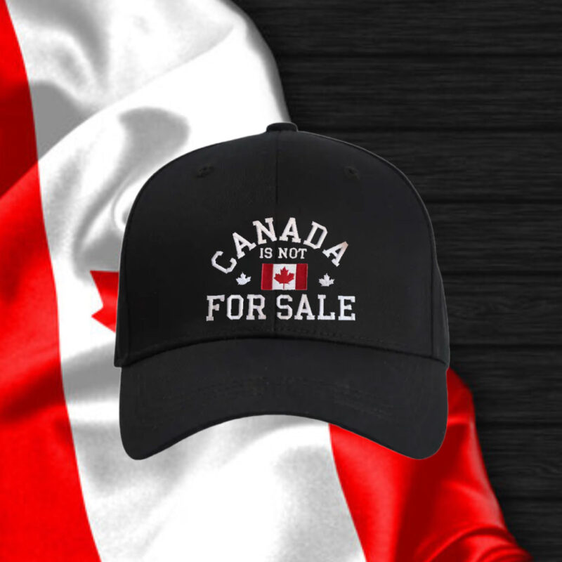 EMBROIDERED Canada is Not For Sale 2025 Hats