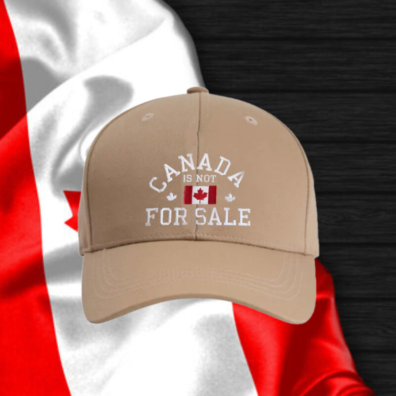EMBROIDERED Canada is Not For Sale 2025 Hats