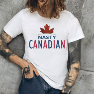 Nasty Canadian 2025 T-Shirt