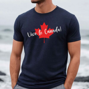 Vive le Canada 2025 T-Shirt